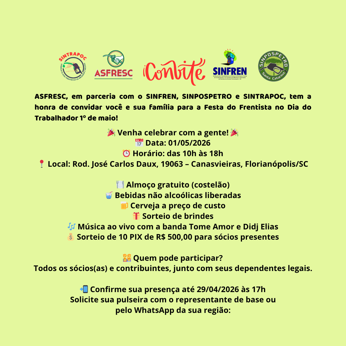 O SINFREN, em parceria com a ASFRESC, SINPOSPETRO e SINTRAPOC, tem a honra de convidar